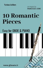 10 Romantic Pieces - Easy for Oboe and Piano. E-book. Formato PDF ebook