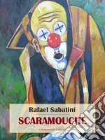 Scaramouche. E-book. Formato EPUB ebook