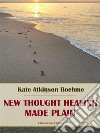 New Thought Healing Made Plain. E-book. Formato EPUB ebook