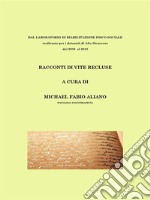 Racconti di vite recluseLABORATORIO DI RIABILITAZIONE PSICO-SOCIALE. E-book. Formato EPUB ebook