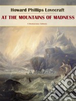 At the Mountains of Madness. E-book. Formato EPUB ebook