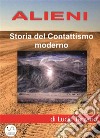 ALIENI: Storia del Contattismo modernoStoria del Contattismo moderno. E-book. Formato EPUB ebook