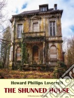 The Shunned House. E-book. Formato EPUB ebook