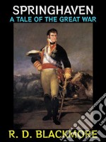 SpringhavenA Tale of the Great War. E-book. Formato PDF ebook