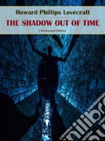 The Shadow Out of Time. E-book. Formato EPUB ebook