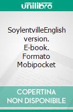 SoylentvilleEnglish version. E-book. Formato Mobipocket ebook