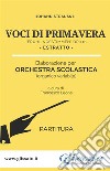 Voci di Primavera - estratto per orchestra scolastica (partitura)'Frühlingsstimmen' Op.410. E-book. Formato PDF ebook