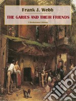 The Garies and Their Friends. E-book. Formato EPUB