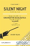 Silent Night - orchestra scolastica smim/liceo (partitura)Astro del Ciel. E-book. Formato PDF ebook