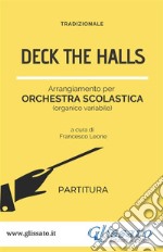 Deck The Halls - orchestra scolastica smim/liceo (partitura). E-book. Formato PDF ebook