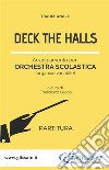 Deck The Halls - orchestra scolastica smim/liceo (partitura). E-book. Formato PDF ebook