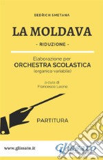 La Moldava - orchestra scolastica smim/liceo (partitura). E-book. Formato PDF ebook