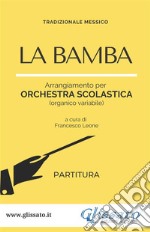 La Bamba - orchestra di scuola media/liceo (partitura). E-book. Formato PDF ebook