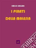 I pirati della Malesia. E-book. Formato Mobipocket ebook