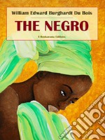 The Negro. E-book. Formato EPUB