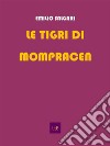 Le tigri di Mompracem. E-book. Formato Mobipocket ebook