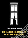 The Autobiography of an Ex-Colored Man. E-book. Formato EPUB ebook