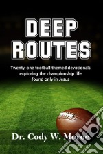 Deep Routes. E-book. Formato Mobipocket