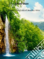 Petali di una creaturalità viva . E-book. Formato EPUB