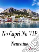 No Capri No Vip. E-book. Formato Mobipocket ebook