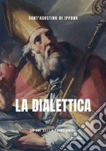 La Dialettica. E-book. Formato EPUB ebook