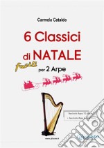 6 Classici di Natale - facili per 2 Arpe. E-book. Formato PDF