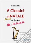 6 Classici di Natale - facili per 2 Arpe. E-book. Formato PDF ebook