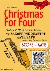 Saxophone Quartet Score &quot;Christmas for four&quot;Medley. E-book. Formato EPUB ebook