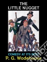 The Little NuggetComedy at its Best. E-book. Formato PDF ebook