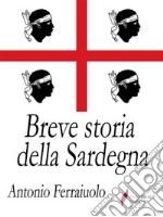 Breve storia della Sardegna. E-book. Formato Mobipocket ebook