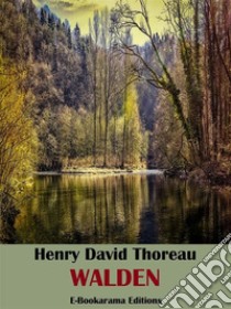 Walden. E-book. Formato EPUB ebook di Henry David Thoreau