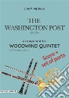 The Washington Post - Woodwind Quintet score & partsMarch. E-book. Formato PDF ebook