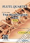 The Washington Post - Flute Quartet score & partsMarch. E-book. Formato PDF ebook