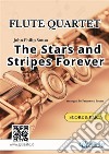 The Stars and Stripes Forever - Flute Quartet score & partsMarch. E-book. Formato PDF ebook