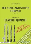 The Stars and Stripes Forever - Clarinet Quartet score & partsMarch. E-book. Formato PDF ebook