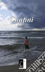 CONFINI. E-book. Formato EPUB ebook