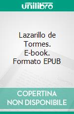 Lazarillo de Tormes. E-book. Formato EPUB ebook