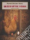 Queer Little Folks. E-book. Formato EPUB ebook