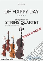 Oh Happy Day - String Quartet score &amp; partsGospel. E-book. Formato PDF ebook