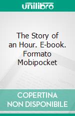 The Story of an Hour. E-book. Formato Mobipocket ebook