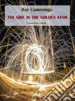 The Girl in the Golden Atom. E-book. Formato EPUB ebook