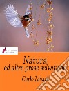 Natura e altre prose selvatiche . E-book. Formato Mobipocket ebook