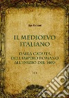 Il Medioevo italiano. E-book. Formato Mobipocket ebook