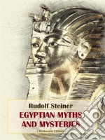 Egyptian Myths and Mysteries. E-book. Formato EPUB ebook