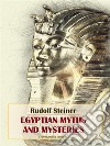 Egyptian Myths and Mysteries. E-book. Formato EPUB ebook