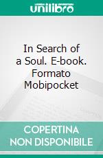 In Search of a Soul. E-book. Formato Mobipocket ebook