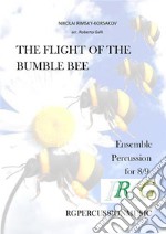 FLIGHT OF THE  BUMBLEBEEEnsemble percussion. E-book. Formato PDF ebook