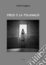 Freud e la Psicanalisi. E-book. Formato Mobipocket