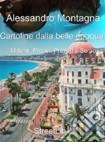 Cartoline dalla belle époqueMittenti: Proust, Prévert e Serao. E-book. Formato EPUB ebook