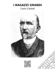 I ragazzi grandi. E-book. Formato EPUB ebook di Carlo Collodi